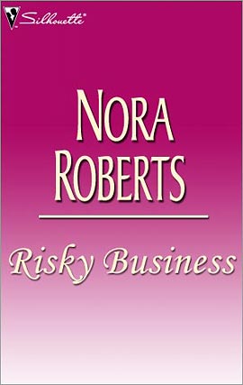 Title details for Risky Business by Nora Roberts - Wait list
